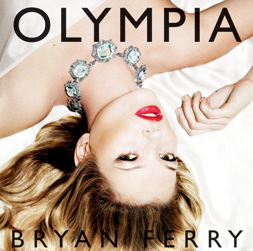 Bryan Ferry - Olympia