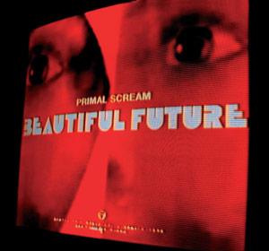 Primal Scream - Beautiful Future