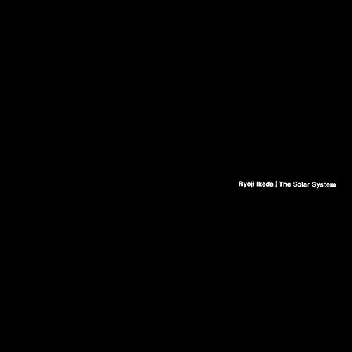 Ryoji Ikeda - The Solar System Box Set