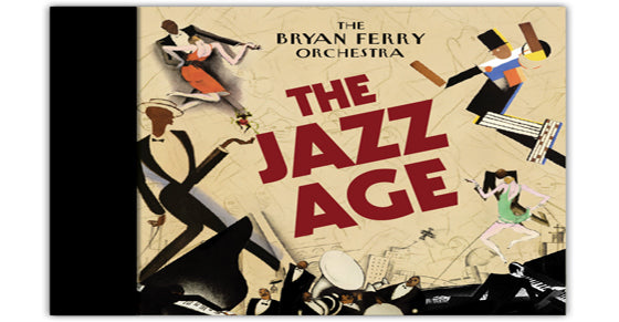 Bryan Ferry - The Jazz Age