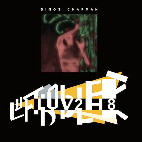 Dinos Chapman & Trevor Jackson - LUV2H8